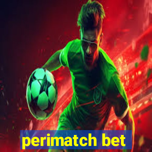 perimatch bet