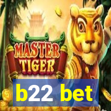 b22 bet