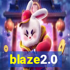 blaze2.0