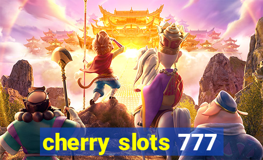 cherry slots 777