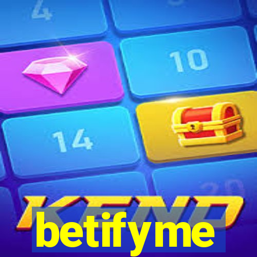 betifyme