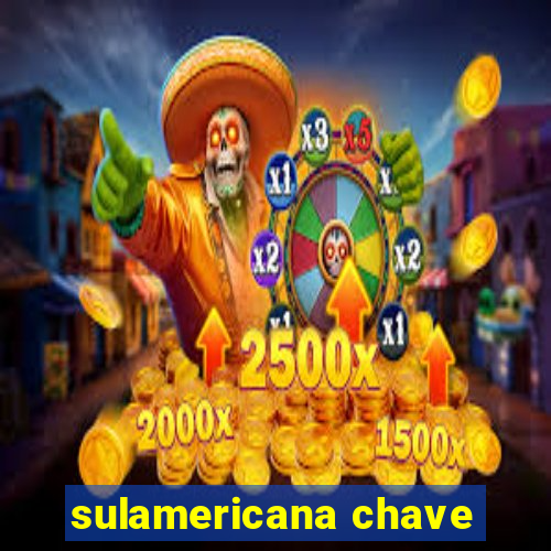 sulamericana chave