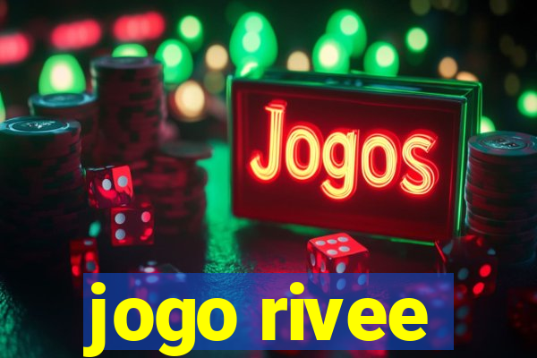 jogo rivee