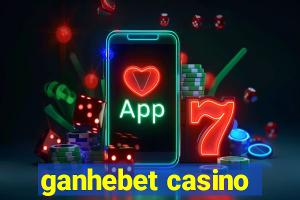 ganhebet casino