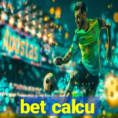 bet calcu