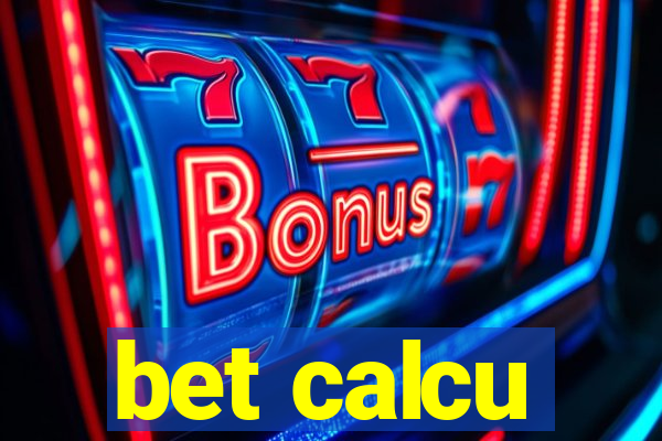 bet calcu