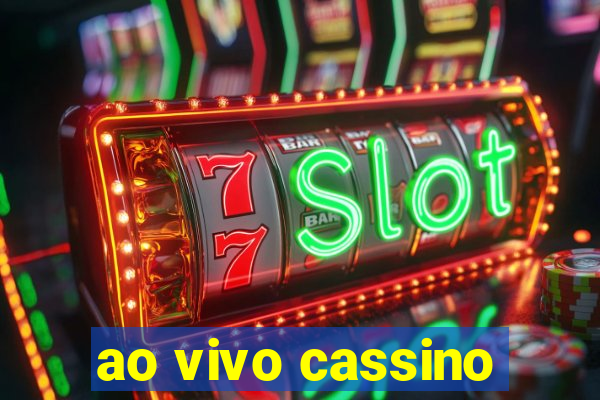 ao vivo cassino