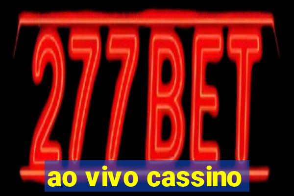 ao vivo cassino