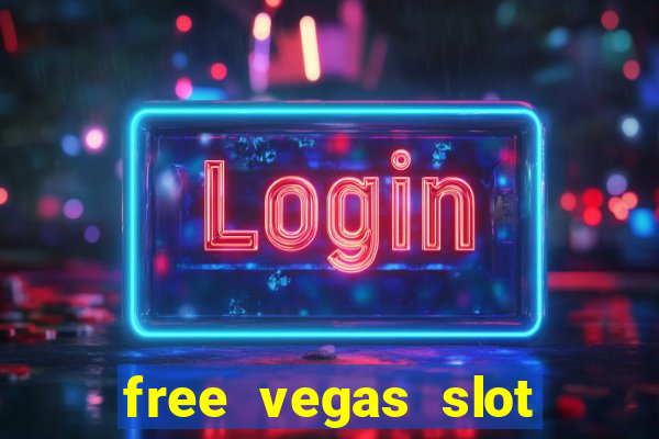 free vegas slot machine games online