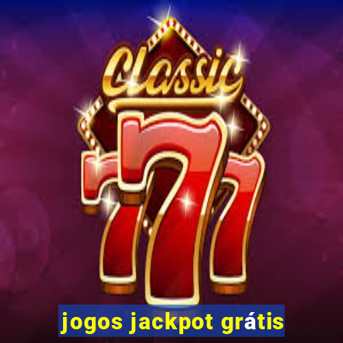 jogos jackpot grátis