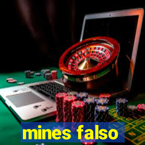 mines falso