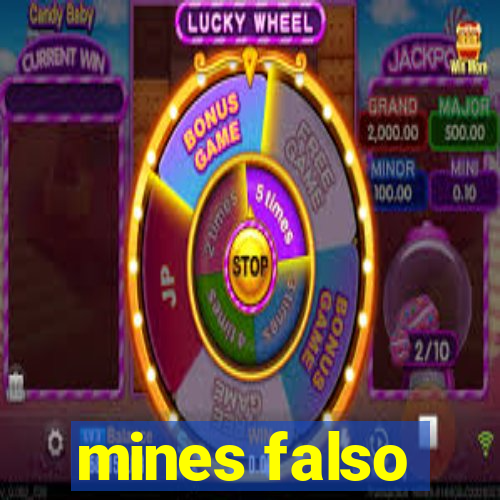 mines falso