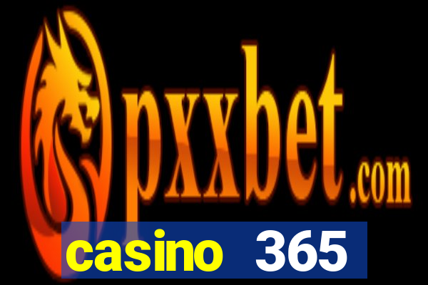 casino 365 online.net casino