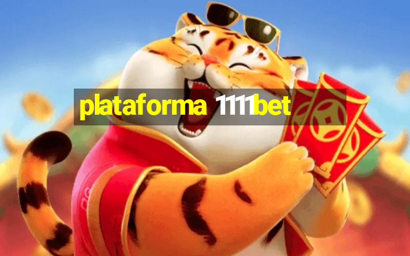 plataforma 1111bet