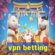 vpn betting