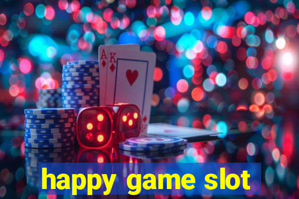 happy game slot