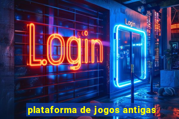 plataforma de jogos antigas