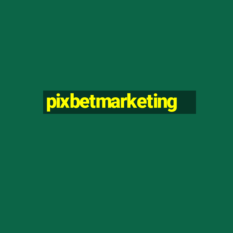 pixbetmarketing