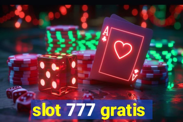 slot 777 gratis