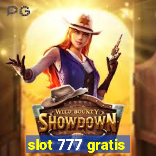 slot 777 gratis