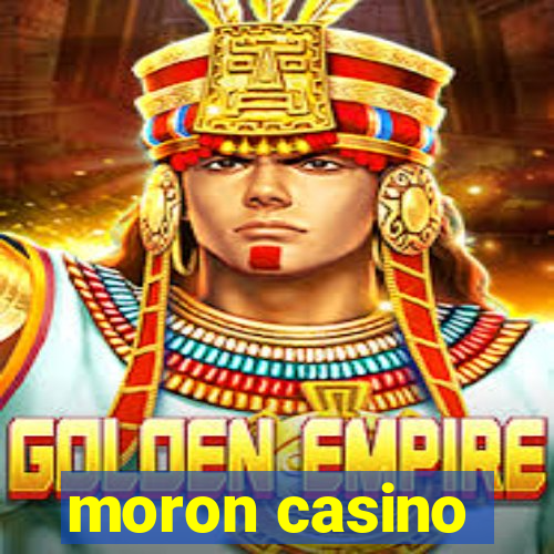 moron casino