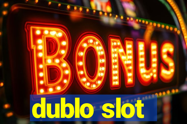 dublo slot