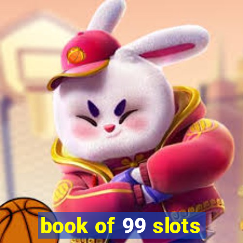 book of 99 slots