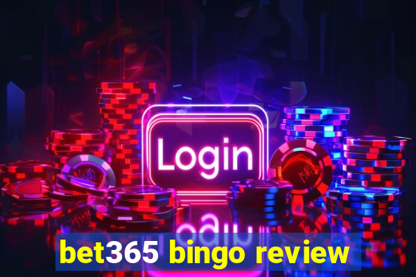 bet365 bingo review