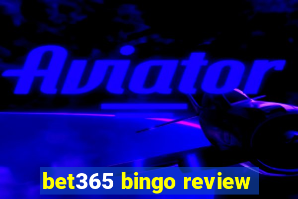 bet365 bingo review