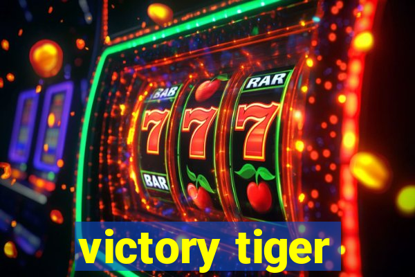 victory tiger