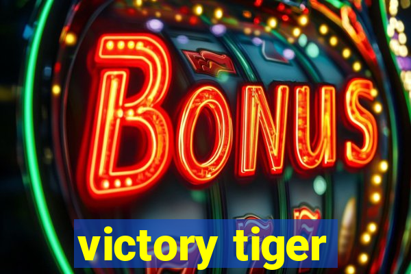 victory tiger