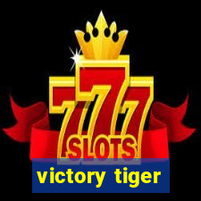 victory tiger