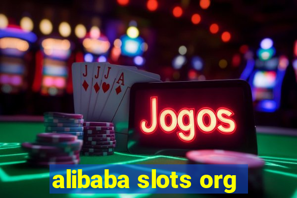 alibaba slots org