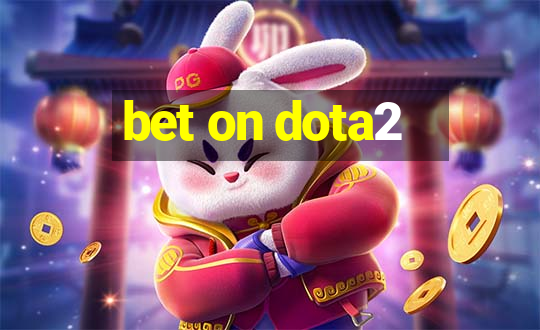 bet on dota2