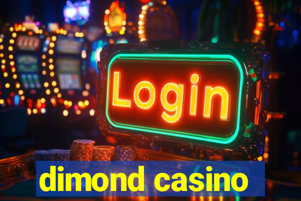 dimond casino