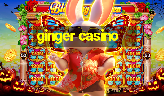 ginger casino