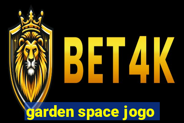 garden space jogo