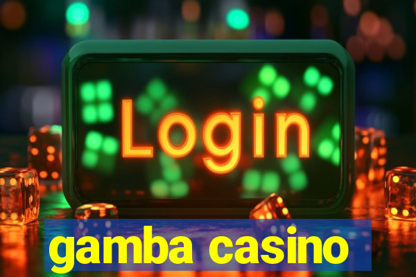 gamba casino