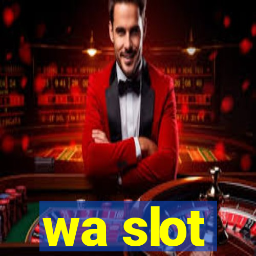 wa slot