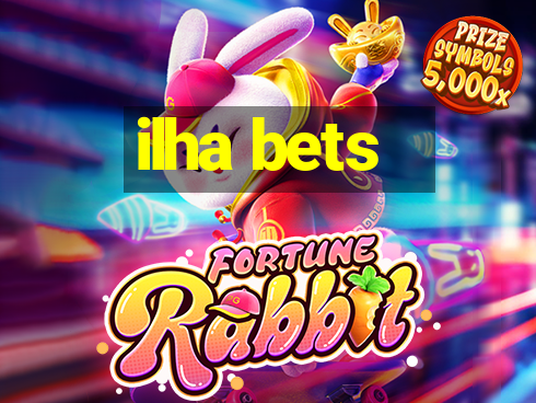 ilha bets