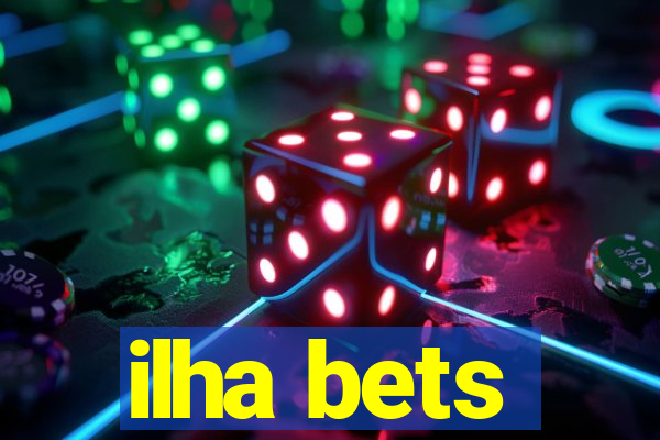 ilha bets