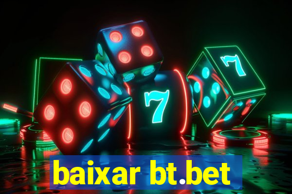 baixar bt.bet