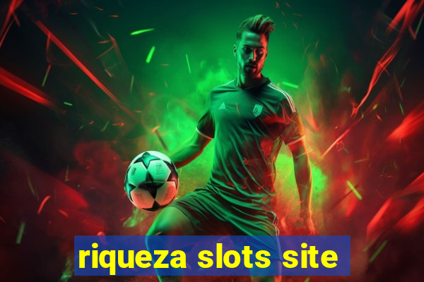 riqueza slots site