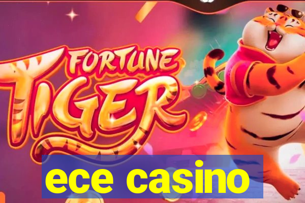 ece casino