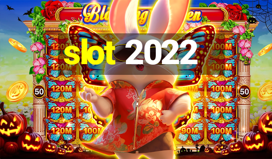 slot 2022