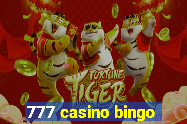 777 casino bingo