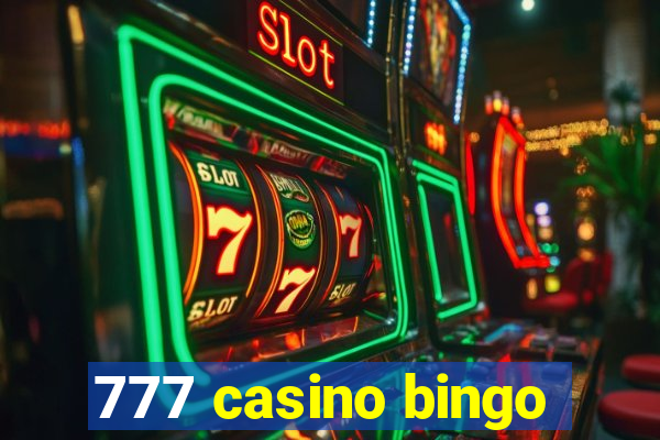 777 casino bingo