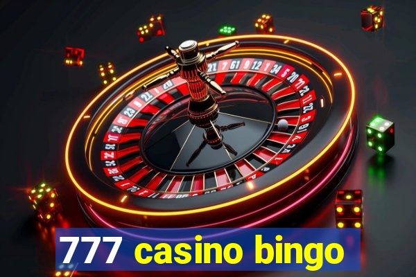 777 casino bingo