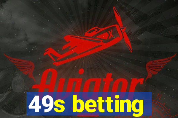 49s betting