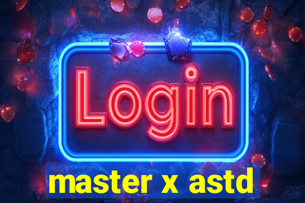 master x astd